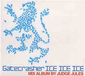 Judge Jules - Gatecrasher ICE ICE ICE
