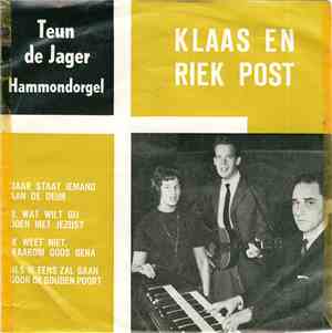 Klaas En Riek Post, Teun de Jager - Daar Staat Iemand Aan De Deur