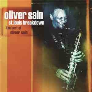 Oliver Sain - St. Louis Breakdown: The Best Of Oliver Sain