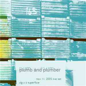 Plumb And Plumber - Alg-a á Superficie