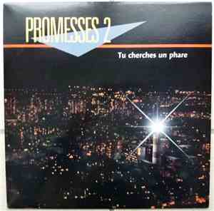Promesses 2 - Tu Cherches Un Phare