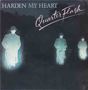 Quarterflash - Harden My Heart
