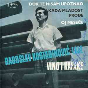 Radoslav Kostadinović - Lale - Vino I Kafane