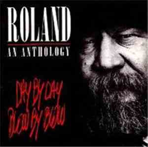 Roland - An Anthology - Day By Day Blow By Blow