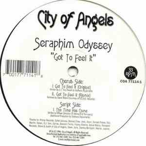 Seraphim Odyssey - Got To Feel It