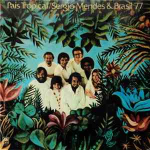 Sergio Mendes & Brasil '77 - País Tropical