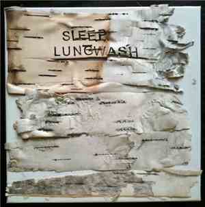 Sleep / Lungwash - Numb From Removal