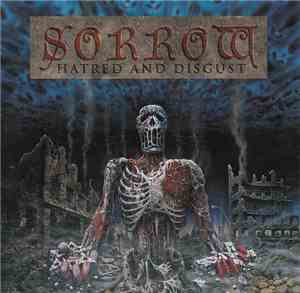 Sorrow  - Hatred And Disgust