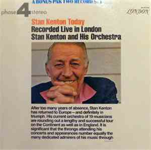 Stan Kenton And His Orchestra - Stan Kenton Today: Recorded Live In London