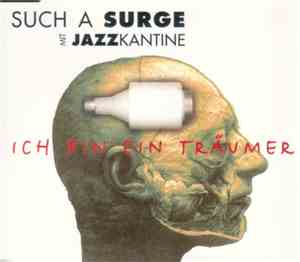 Such A Surge Mit Jazzkantine - Ich Bin Ein Träumer