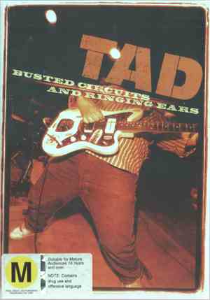 Tad - Busted Circuits And Ringing Ears