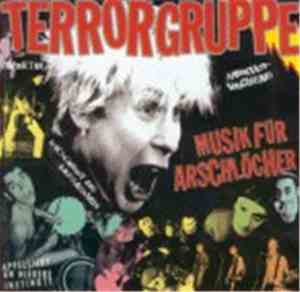 Terrorgruppe - Musik Für Arschlöcher