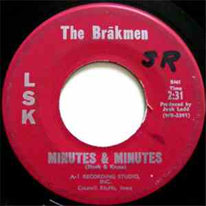 The Brakmen - Minutes & Minutes / Movin...