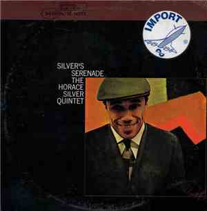 The Horace Silver Quintet - Silver's Serenade