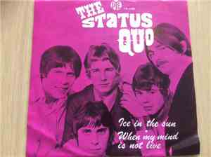 The Status Quo - Ice In The Sun / When My Mind Is Not Live