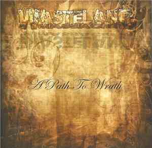 The Wasteland Massacre - A Path To Wrath