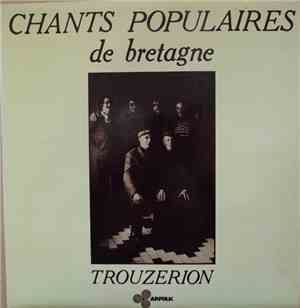 Trouzerion - Chants Populaires de Bretagne