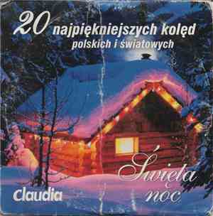 Unknown Artist - 20 Najpiękniejszych Kolęd Polskich I Światowych