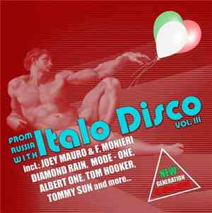 Various - From Russia With Italo Disco Vol. III