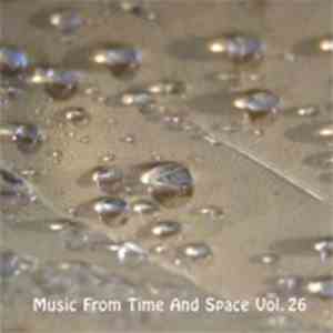 Various - Music From Time And Space Vol. 26