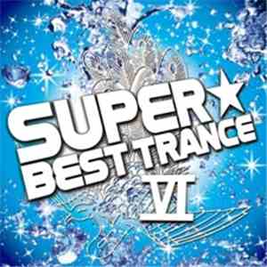 Various - Super Best Trance VI