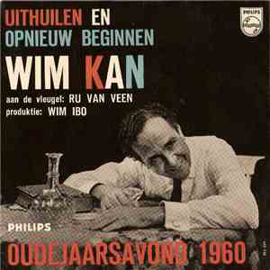 Wim Kan - Uithuilen En Opnieuw Beginnen: Oudejaarsavond 1960