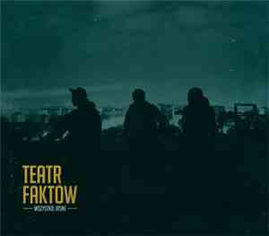 Wszystko Jasne - Teatr Faktów