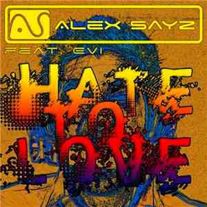 Alex Sayz Feat. Evi - Hate To Love