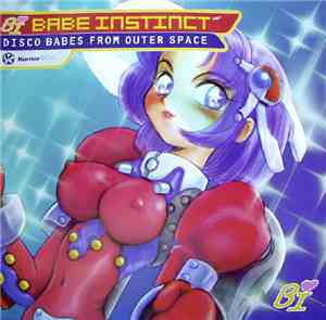Babe Instinct - Disco Babes From Outer Space