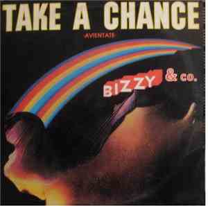 Bizzy & Co. - Avientate = Take A Chance