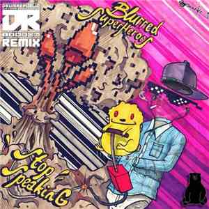Blurred SuperHeroes - Stop Speaking (Drumrepublic Remix)