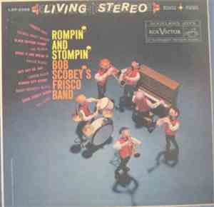 Bob Scobey's Frisco Jazz Band - Rompin' And Stompin'