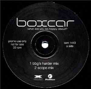 Boxcar - What Are You So Happy About?