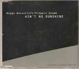 Bugge Wesseltoft / Prepple Houmb - Ain't No Sunshine