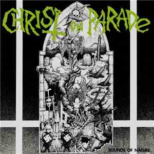 Christ On Parade - Sounds Of Nature