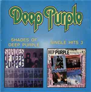 Deep Purple - Shades Of Deep Purple / Single Hits 3