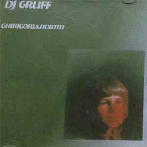 DJ Gruff - Ghirigori Assortiti
