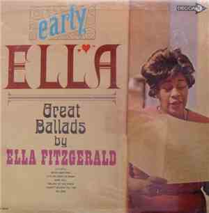 Ella Fitzgerald - Early Ella - Great Ballads By Ella Fitzgerald
