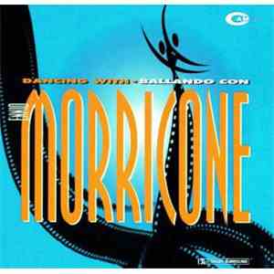 Ennio Morricone - Dancing With Morricone - Ballando Con Morricone