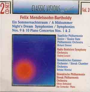 Felix Mendelssohn-Bartholdy - Classic Visions In Digital Vol. 24