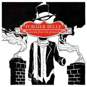 Former Belle - Sounds From The Ground
