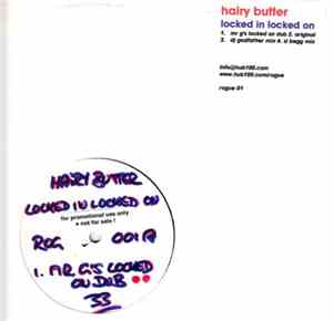Hairy Butter - Locked In Locked On
