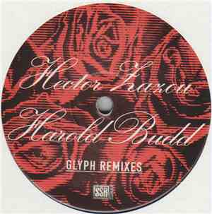 Hector Zazou & Harold Budd - Glyph Remixes