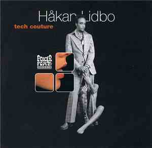 Håkan Lidbo - Tech Couture