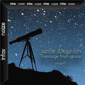 Jamie Stephan - Message From Space