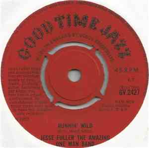 Jesse Fuller The Amazing One Man Band - Runnin' Wild
