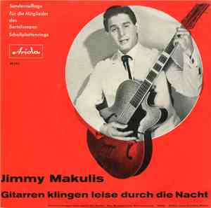 Jimmy Makulis - Gitarren Klingen Leise Durch Die Nacht
