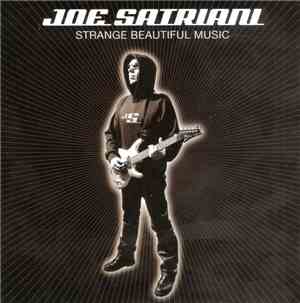 Joe Satriani - Strange Beautiful Music