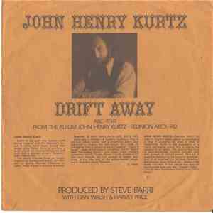 John Henry Kurtz - Drift Away