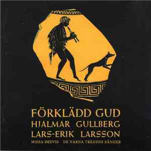 Lars-Erik Larsson - Förklädd Gud